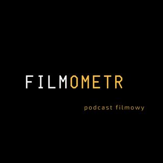 Podcast Filmowy "Filmometr" #10 - Jadowity Kler