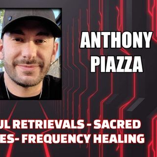 Shamanic Soul Retrievals - Sacred Plant Medicines - Frequency Healing w/ Anthony Piazza