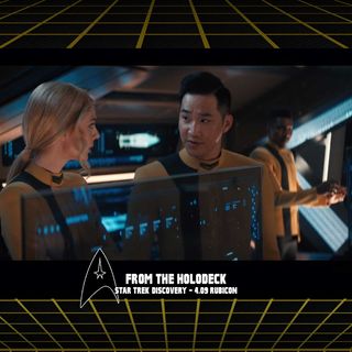 Star Trek: Discovery Edition – 4.09 ‘Rubicon'