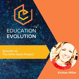 42. The With Heart Project with Kristen Miller