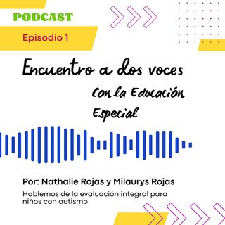 Podcasts Nathalie Rojas y Milaurys Rojas