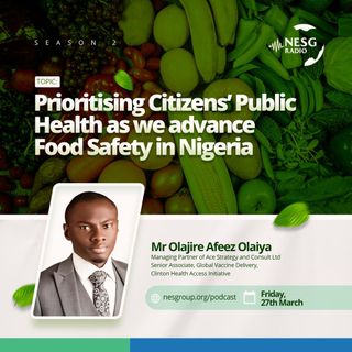Prioritizing Citizens' Public Health As We Advance Food Safety In Nigeria