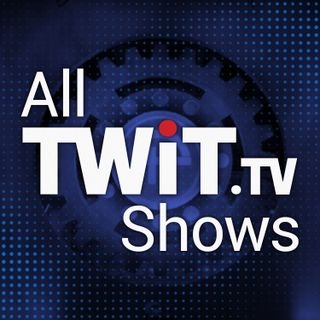 All TWiT.tv Shows