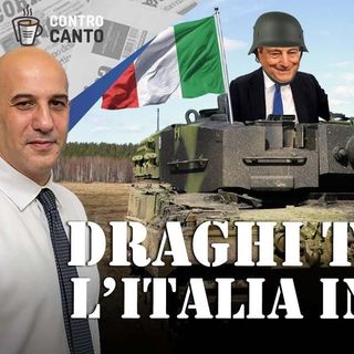 Draghi trascina lItalia in guerra - Il Controcanto - Rassegna stampa del 1 Marzo 2022
