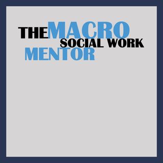 The Macro Social Work Mentor