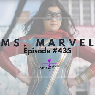 Ms. Marvel (2022) | Victims and Villains #435
