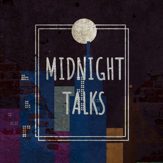 Midnight Talks