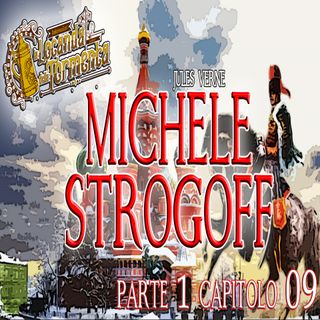Audiolibro Michele Strogoff - Jules Verne - Parte 01 Capitolo 09