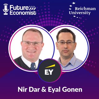 How to get a job at EY as Economist with Nir Dar and Eyal Gonen // Future Economist - Ep. #8