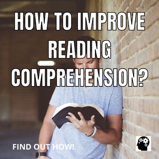 What can be done to improve reading comprehension?