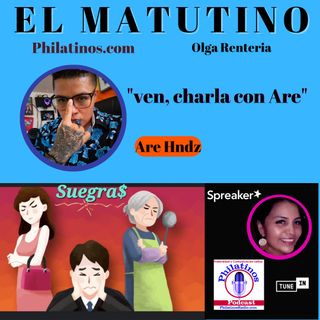 EL MATUTINO con OLGA RENTERIA "VEN CHARLA CON ARE"