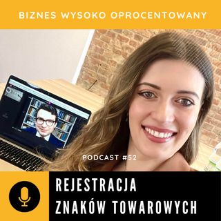 #52 - REJESTRACJA ZNAKÓW TOWAROWYCH - Anna-Maria Sobczak