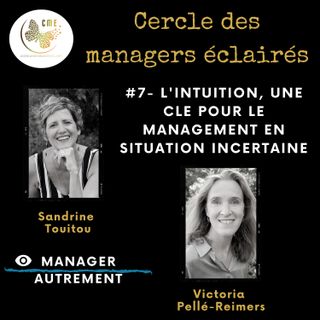L'intelligence intuitive  comme ressource managériale avec Victoria Pellé Reimers