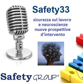 Safety33 sicurezza sul lavoro e neuroscienze – nuove prospettive d’intervento