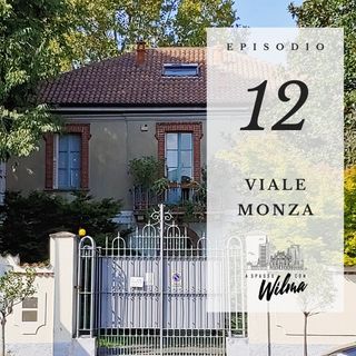 Puntata 12 - Viale Monza