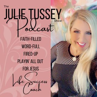 The Julie Tussey Show Podcast