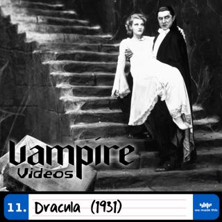 11. Dracula (1931) with Tony Black