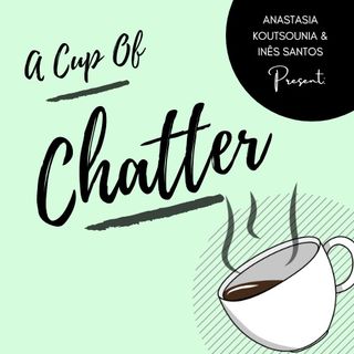 A Cup of Chatter