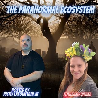 Paranormal ecosystem with Davina