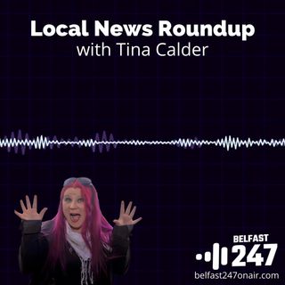 Local News Roundup by Tina Calder