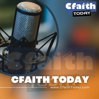 Cfaith Today