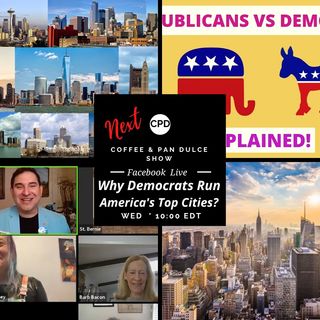 "Why Dems Run America’s Top Cities?” – #CPD0207-08242022