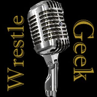 Wrestle Geek Podcast Episode 5 Raw Talk And Wrestling Theme Talk