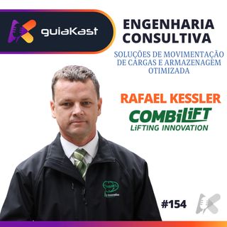 Rafael Kessler e a Engenharia Consultiva - Soluções de movimentação de cargas e armazenagem otimizada com a Combilift