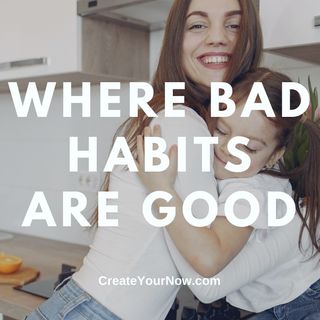 2632 Where Bad Habits Are Good