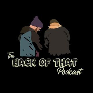 The Hack Of That Podcast