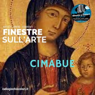 Cimabue - Finestre sull'arte (Ottobre 2021)