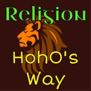 Religion, HohO's Way