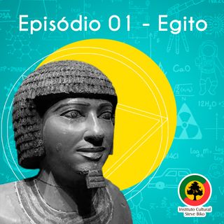 EP 01 - Pirâmide a base do Egito