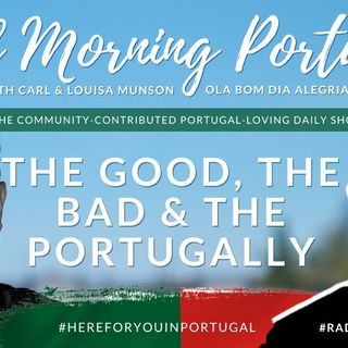 The Good, The Bad ... & The Portugally! Frank & Rev' Joe on Good Morning Portugal!