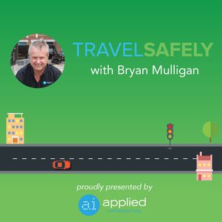TravelSafely with Bryan Mulligan