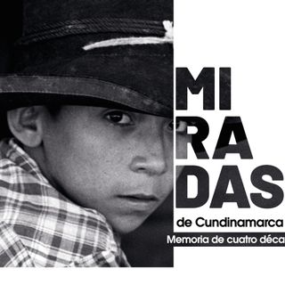 Miradas de Cundinamarca