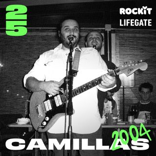 2004: Camillas