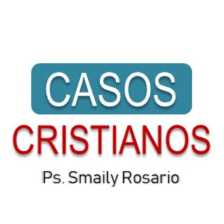 Casos Cristianos - Smaily Rosario