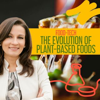 Food-Tech: The Evolution of Plant-Based Foods | Change Foods