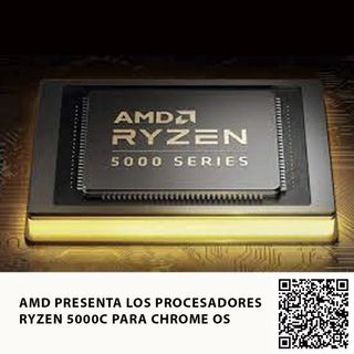AMD PRESENTA LOS PROCESADORES RYZEN 5000C PARA CHROME OS