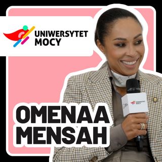 Niepoprawni optymiści zmieniają świat | Omenaa Mensah