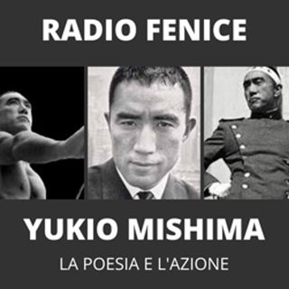 Yukio Mishima - la poesia e l'azione