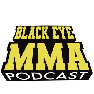 Black Eye MMA Podcast