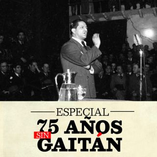 75 años sin Gaitán