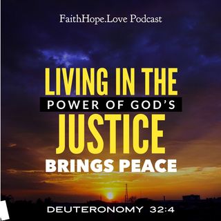 Living in the Power of God’s Justice Brings Peace