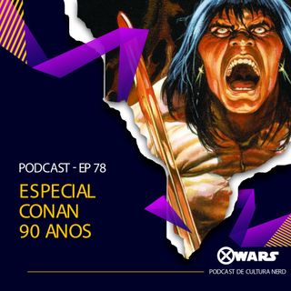 XWARS #78 Especial Conan 90 anos