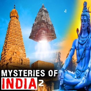 MYSTERIES OF INDIA - Part 2 - Mysteries with a History