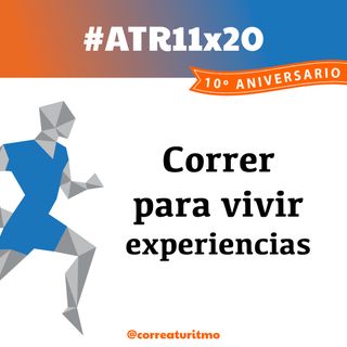 ATR 11x20 - Correr para vivir experiencias