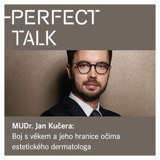 Rozhovor MUDr. Jan Kučera  - Jak vypadá svět estetické dermatologie?