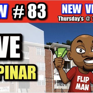 Live Show #83 | Flipping Houses Flippinar: House Flipping With No Cash or Credit 01-03-19